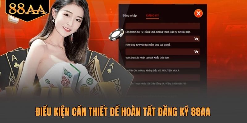 Điều kiện cần thiết để hoàn tất đăng ký 88AA